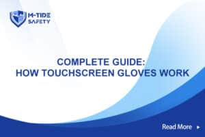 Complete Guide-How Touchscreen Gloves Work